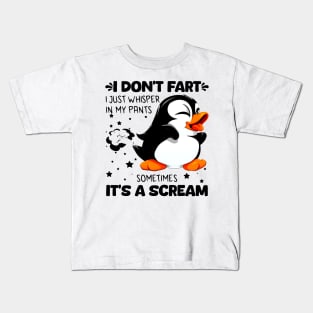 Penguin I Don't Fart I Just Whisper In My Pants Kids T-Shirt